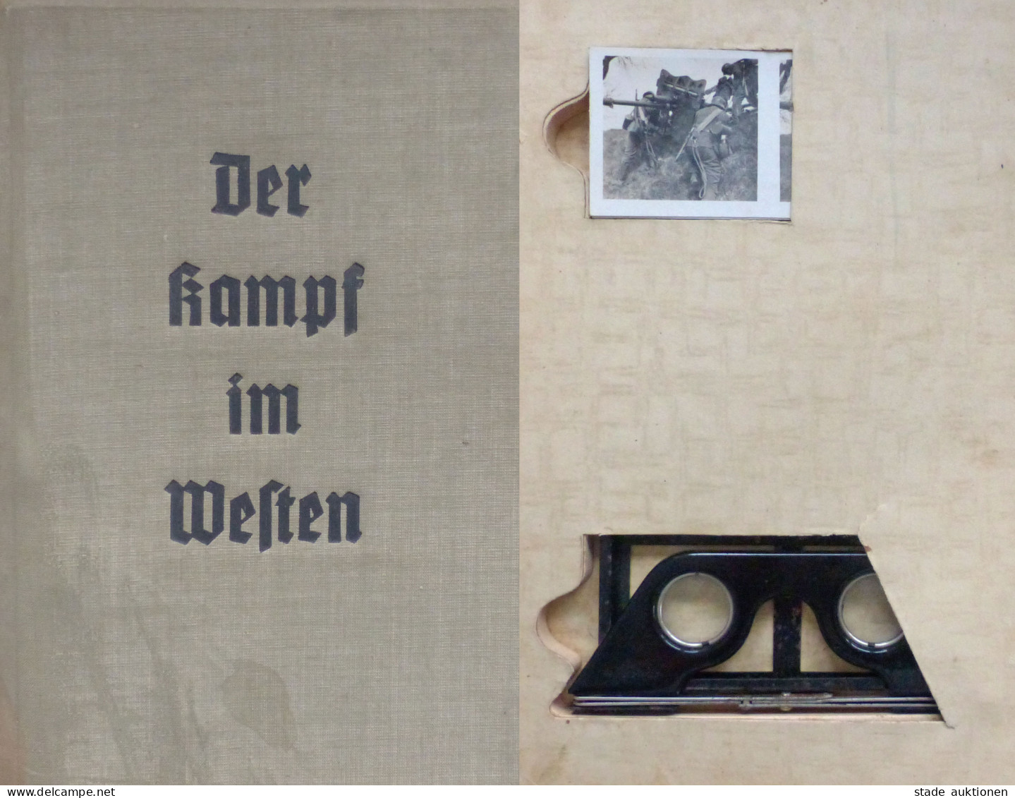 Raumbildalbum Der Kampf Im Westen Die Soldaten Des Führers Im Felde II. Band Raumbildverlag Otto Schönstein München 1940 - War 1939-45