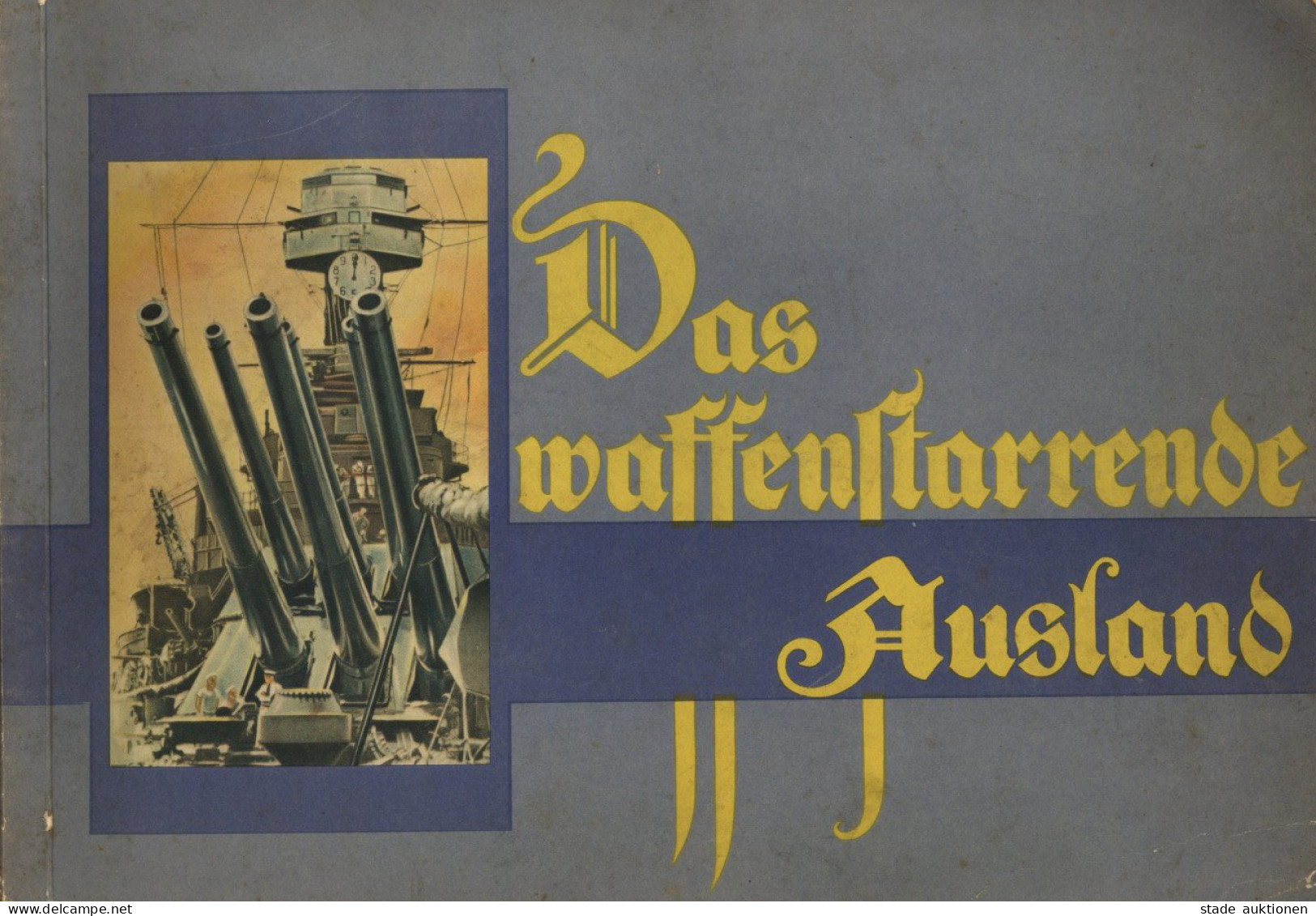 Sammelbild-Album Das Waffenstarrende Ausland Hrsg. Von Martin Brinkmann Zigarettenfabrik Bremen Komplett 63 S. II (Einba - War 1939-45