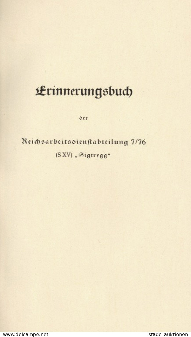 Buch WK II 18 Monate Westwall Erinnerungsbuch Der RAD-Abteilung 7/76 (SXV) Sigtrygg 97 S. Viele Abb. II (im Papiereinban - War 1939-45