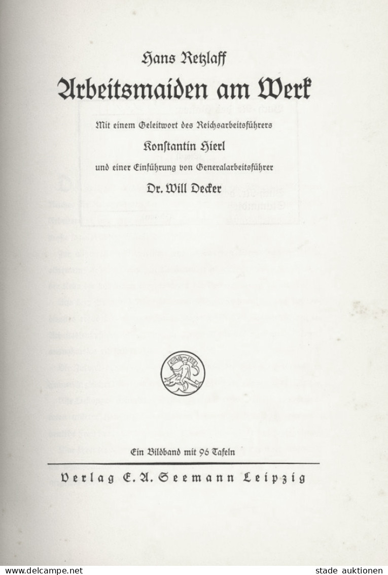 Buch WK II Arbeitsmaiden Am Werk Von Retzlaff, Hans 1940, Mit Einem Geleitwort Des Reichsarbeitsführers Hierl, Konstanti - War 1939-45