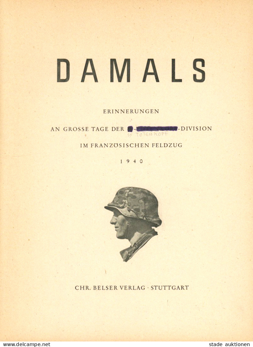 Buch WK II Damals Erinnerungen An Große Tage Der SS-Totenkopf-Division Im Französischen Feldzug 1940 Belser Verlag Stutt - Guerre 1939-45