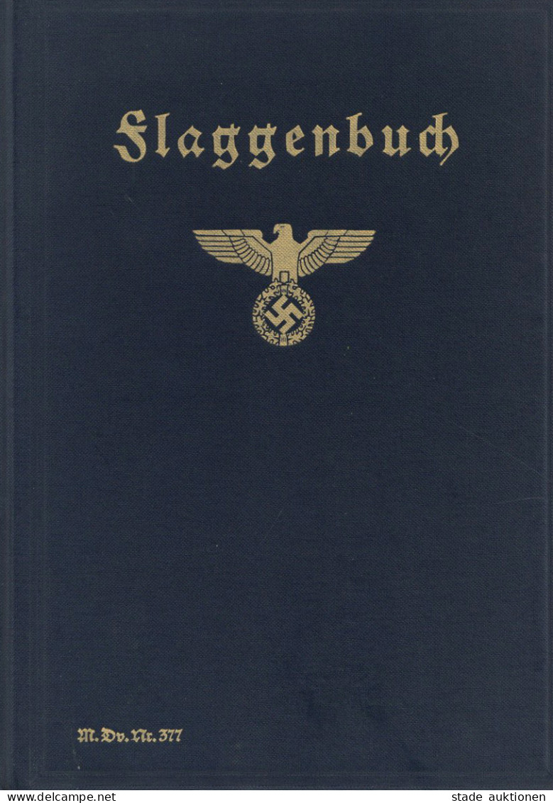 Buch WK II Flaggenbuch Hrsg. Vom Oberkommando Der Kriegsmarine 1939 Verlag Der Reichsdruckerei Berlin Faksimile Limitier - Guerre 1939-45