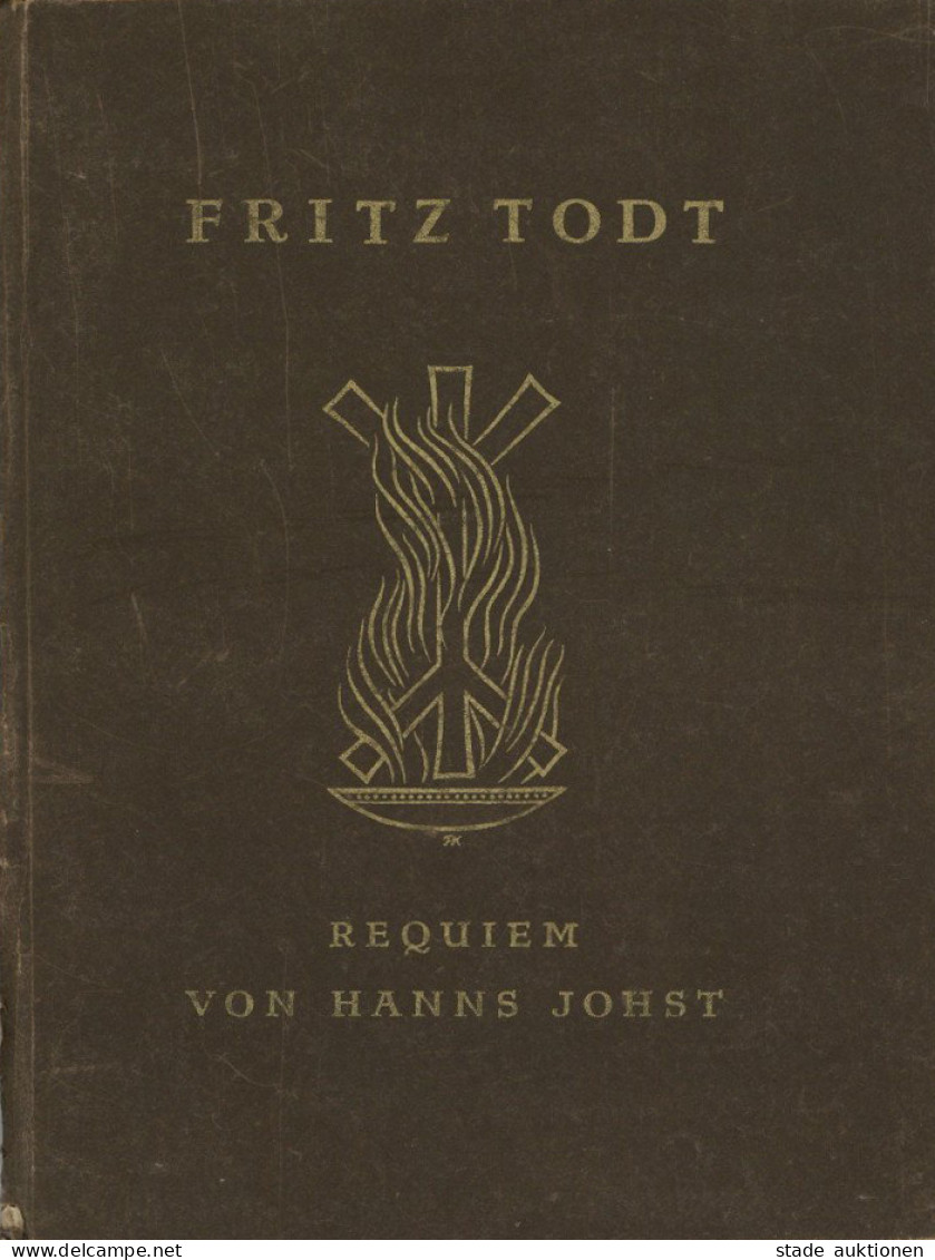 Buch WK II Fritz Todt Requiem Von Johst, Hanns 1943, Zentralverlag Der NSDAP Eher München, 50 S. II - War 1939-45