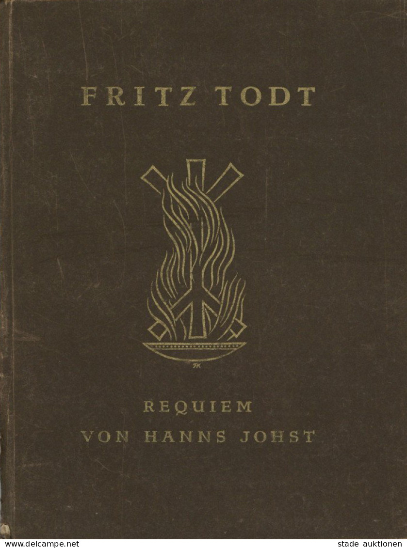 Buch WK II Fritz Todt Requiem Von Johst, Hanns 1943, Zentralverlag Der NSDAP Eher München, 50 S. II - Guerre 1939-45