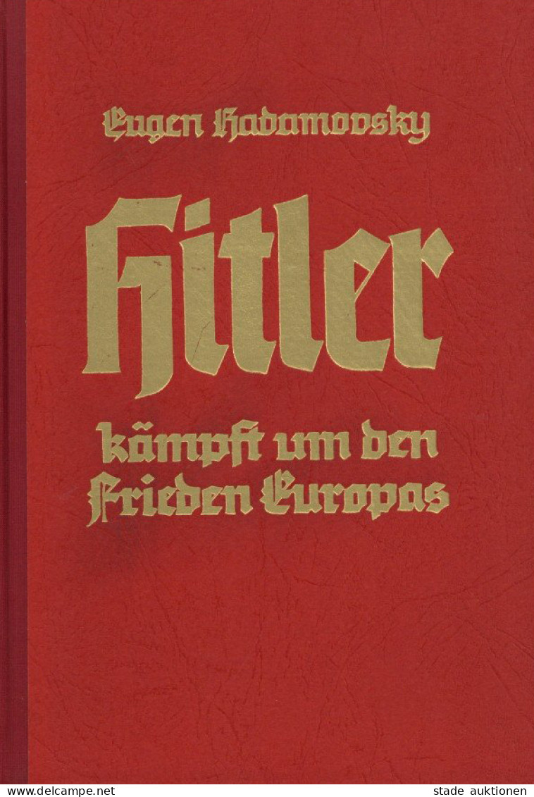 Buch WK II Hitler Kämpft Um Den Frieden Europas Von Hadamovski, Eugen 1936, Zentralverlag Der NSDAP Eher München, 269 S. - Guerre 1939-45
