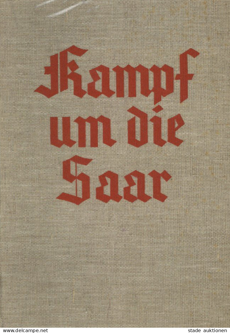 Buch WK II Kampf Um Die Saar 1934 Bohnberger Verlag Stuttgart 403 S. Mit Vielen Abb. Und Skizzen II (Deckseite Fehlt) - Guerre 1939-45