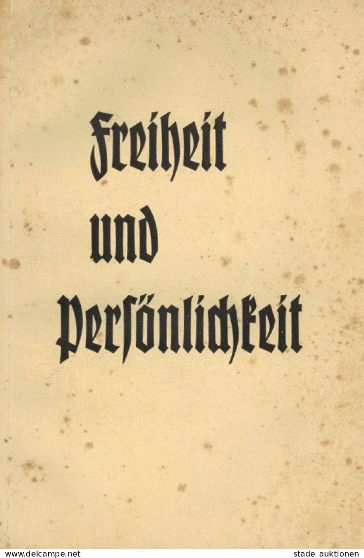 Buch WK II Freiheit Und Persönlichkeit Reden Und Vorträge Anl. Der Tagung Der Gau- Und Kreisschulungsleiter Der NSDAP Vo - Oorlog 1939-45