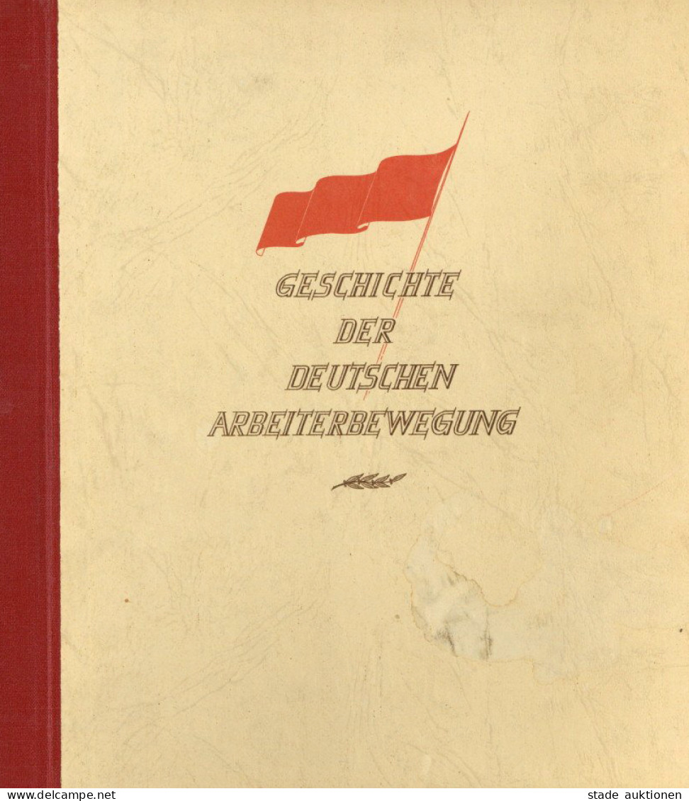 Sammelbild-Album Geschichte Der Deutschen Arbeiterbewegung 1. Teil 1836-1870 Peschke, Georg Einleitung Und Zwischentexte - Weltkrieg 1939-45