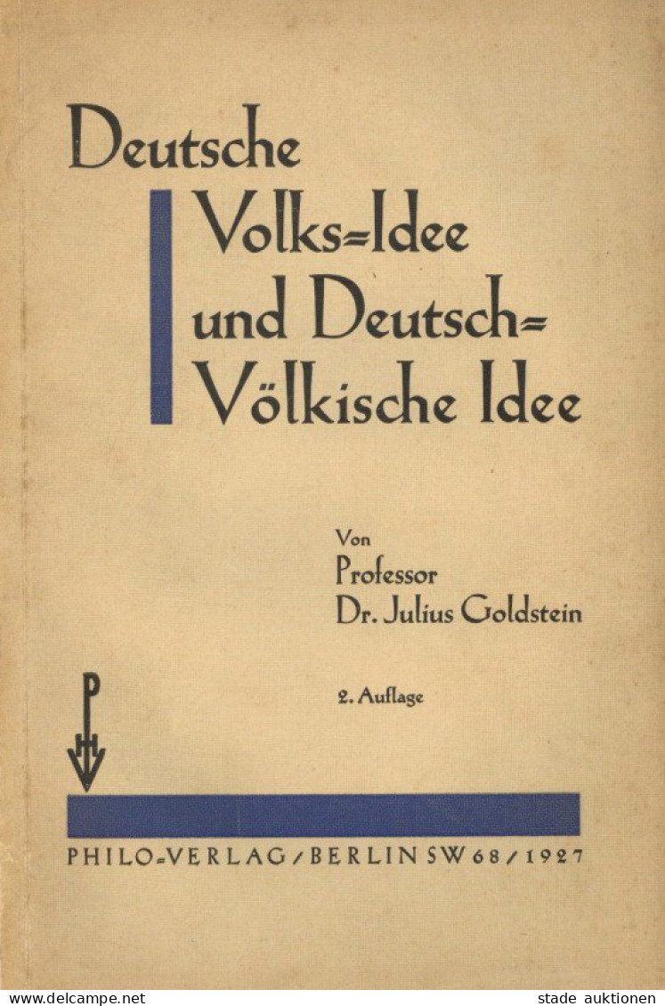 Judaika Buch Deutsche Volks-Idee Und Deutsch-Völkische Idee Von Prof. Goldstein, Julius 1927, Philo-Verlag Berlin, 154 S - Judaisme