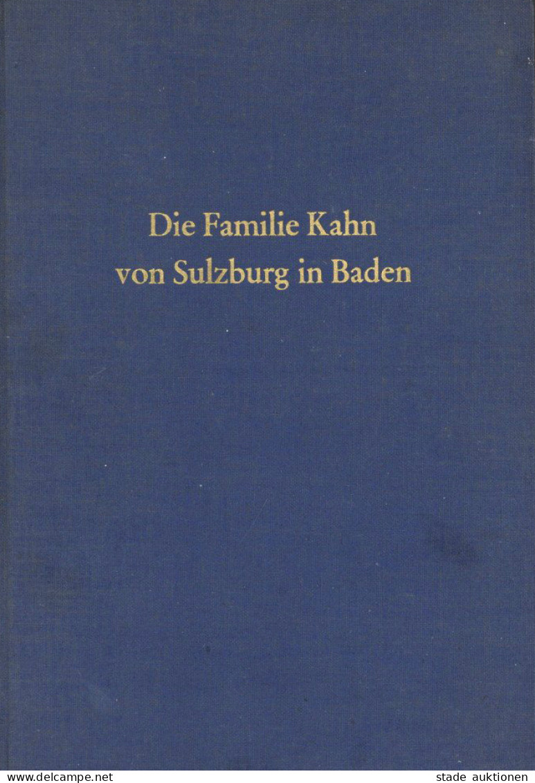 Judaika Buch Die Familie Kahn Von Sulzburg/Baden Ihre Geschichte Und Genealogie Von Kahn, Ludwig David Basel 1963, 206 S - Judaisme