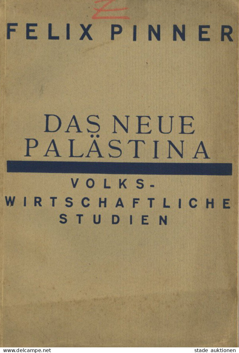 Judaika Heft Das Neue Palästina Von Pinner, Felix 1926, Verlag Mosse Berlin, 82 S. II (Gebrauchsspuren) Judaisme - Jewish
