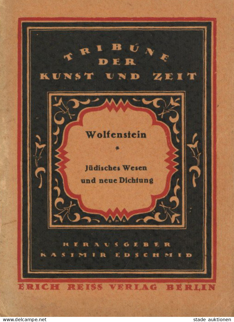 Judaika Heft Jüdisches Wesen Und Neue Dichtung Von Wolfenstein, Alfred 1922, Verlag Reiß Berlin, 54 S. II (Gebrauchsspur - Jewish