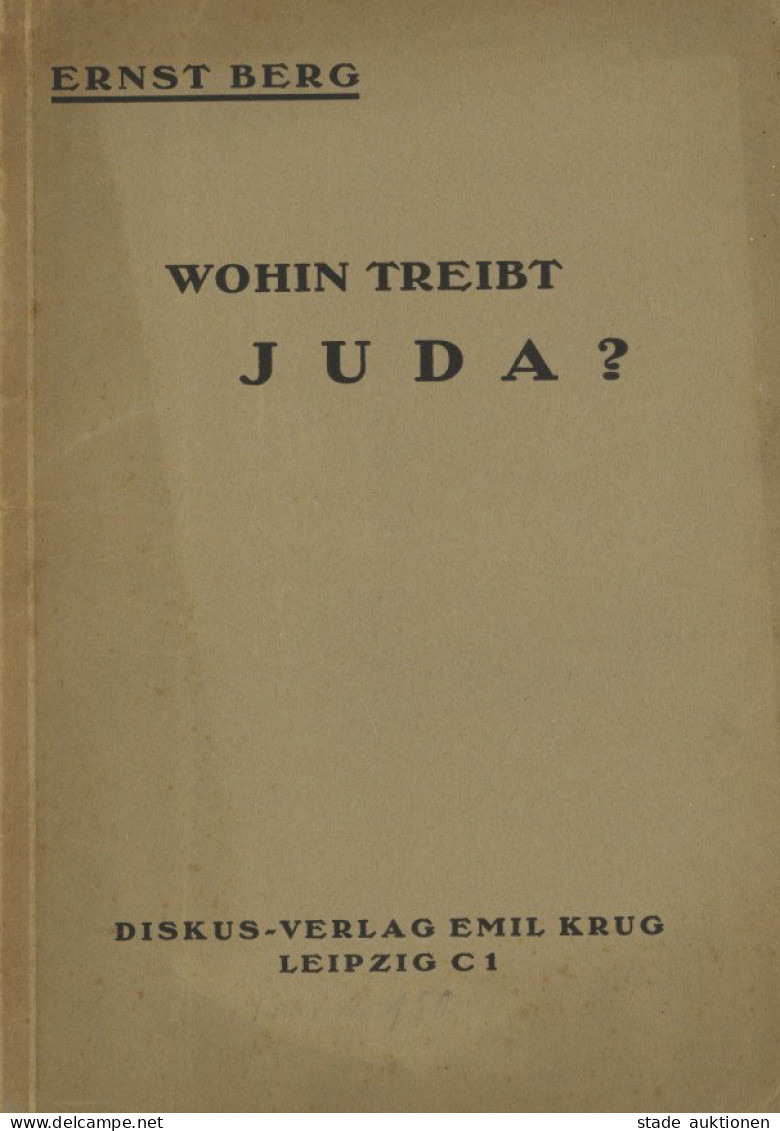 Judaika Heft Wohin Treibt Juda? Von Berg, Ernst 1926, Verlag Krug Leipzig, 71 S. II Judaisme - Judaika