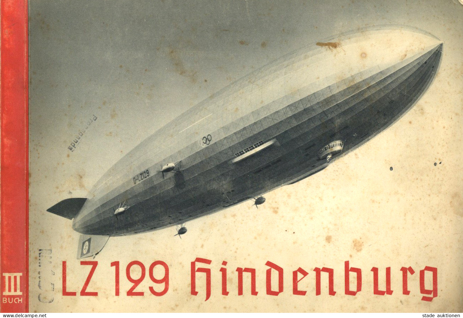 Zeppelin Sammelbild-Album LZ 129 Hindenburg III. Buch, Komplett Mit 155 Bildern, Sehr Selten! II Dirigeable - Luchtschepen