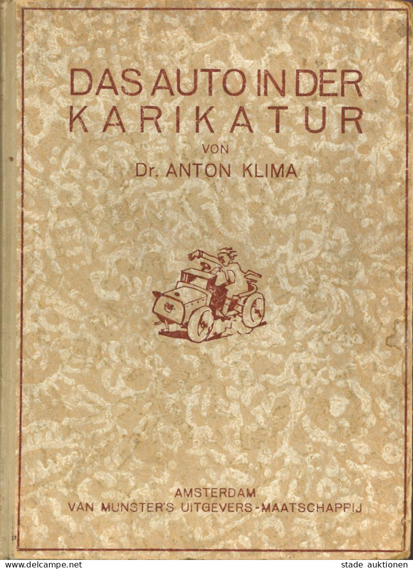 Auto Buch Das Auto In Der Karikatur Von Dr. Klima, Anton 1928, Verlag Stollberg Berlin, 138 S. II - Other & Unclassified