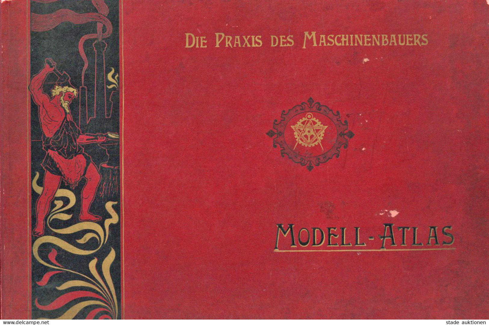 Auto Modell-Atlas Zu Praxis Des Maschinenbauers Von Häntzschel, Walter 1900, 5 Farbige Aufklappbare Modelle II - Sonstige & Ohne Zuordnung