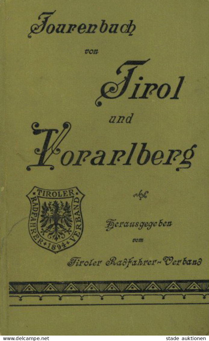 Fahrrad Tourenbuch Von Tirol Und Vorarlberg 1895 Vom Tiroler Radfahrer-Verband, 115 S. II Cycles - Autres & Non Classés