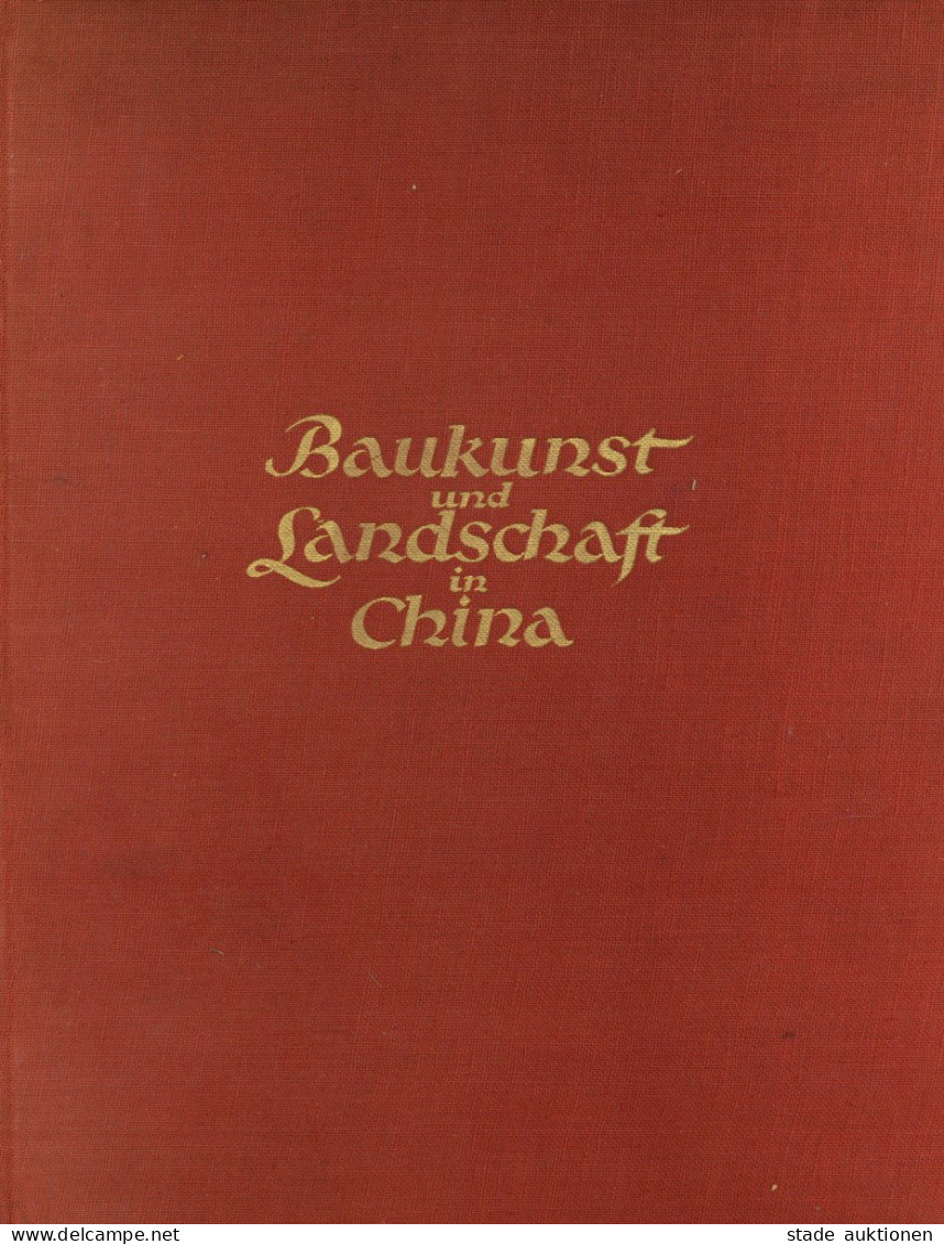 Kolonien China Buch Baukunst Und Landschaft N China Verlag Ernst Wasmuth Berlin 288 S. In Bild Und Text II Colonies - Ehemalige Dt. Kolonien