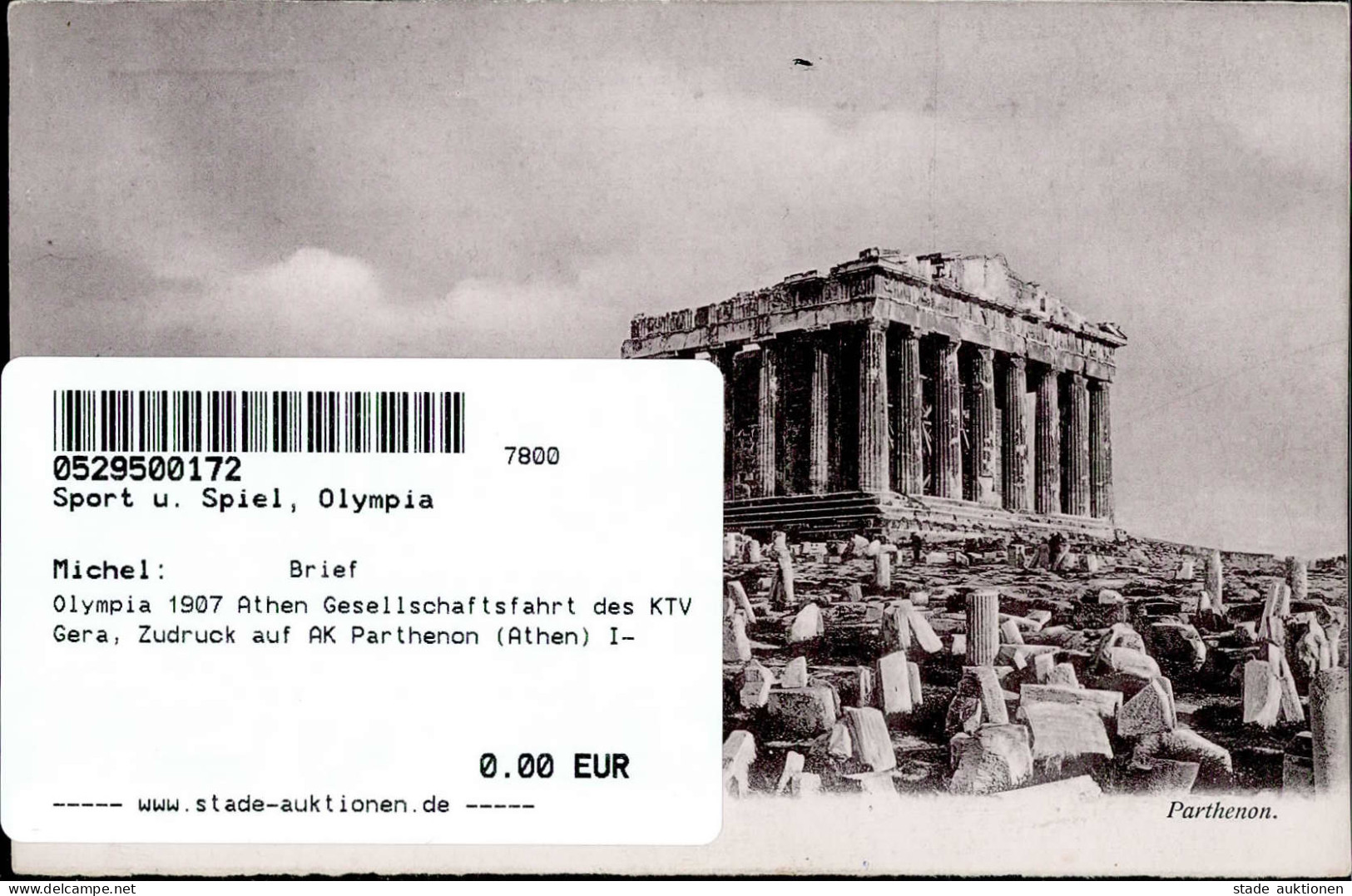 Olympia 1907 Athen Gesellschaftsfahrt Des KTV Gera, Zudruck Auf AK Parthenon (Athen) I- - Olympic Games