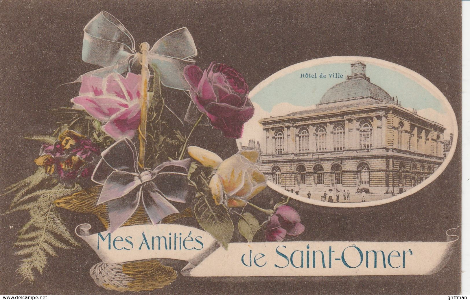 MES AMITIES DE SAINT OMER BOUQUET DE ROSES HOTEL DE VILLE 1919 TBE - Saint Omer