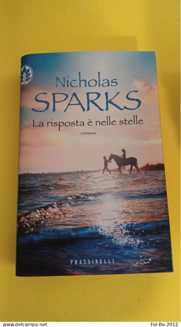 Nicholas Sparks La Risposta è Nelle Stelle Frassinelli 2013 - Actie En Avontuur