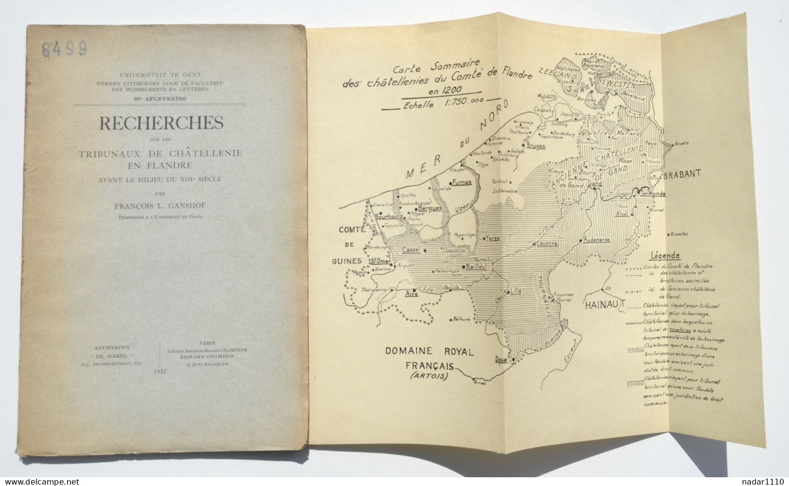 Recherches sur les tribunaux de châtellenie en Flandre - F. Ganshof / Bruges Gand Termonde Ypres Douai Furnes Cassel etc