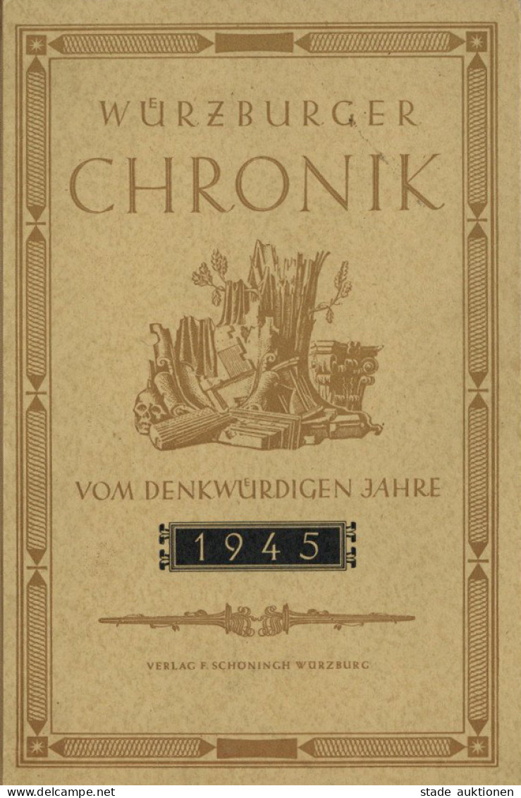 Würzburg (8700) Buch Würzburger Chronik Des Denkwürdigen Jahres 1945 Von Dr. Oppelt, Hans, Verlag Schöningh Würzburg, 26 - Wuerzburg