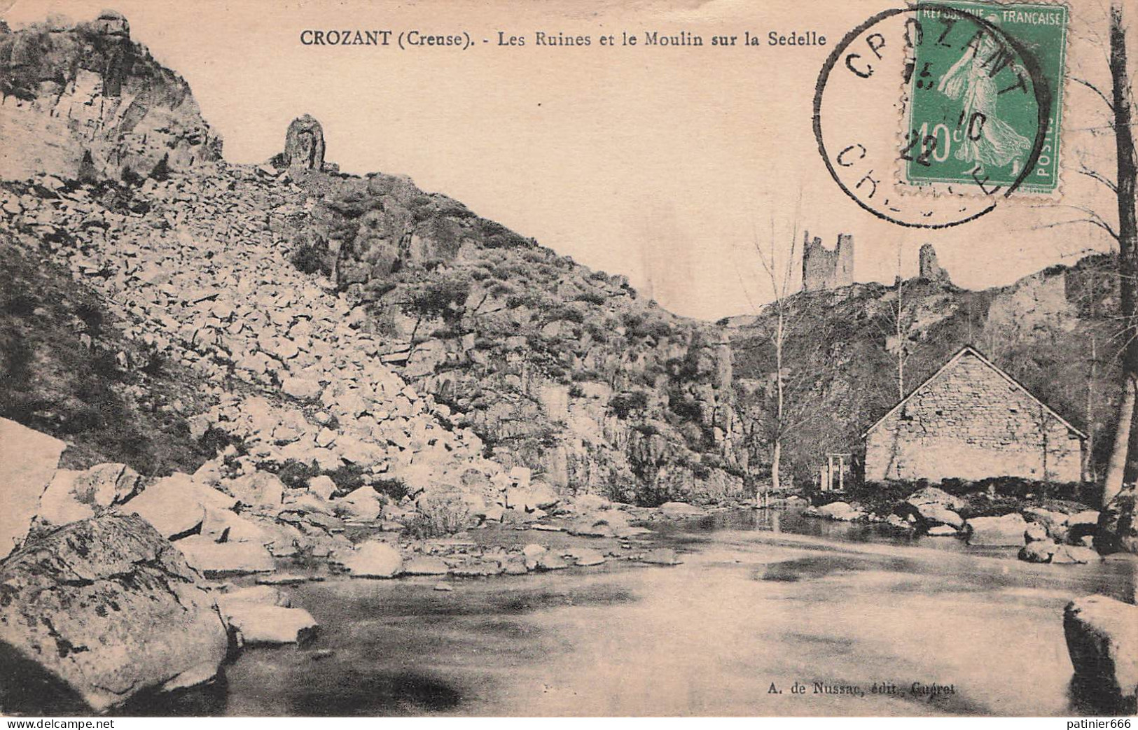 Crozant Les Ruines Et Le Moulin Sur La Cidelle - Crozant