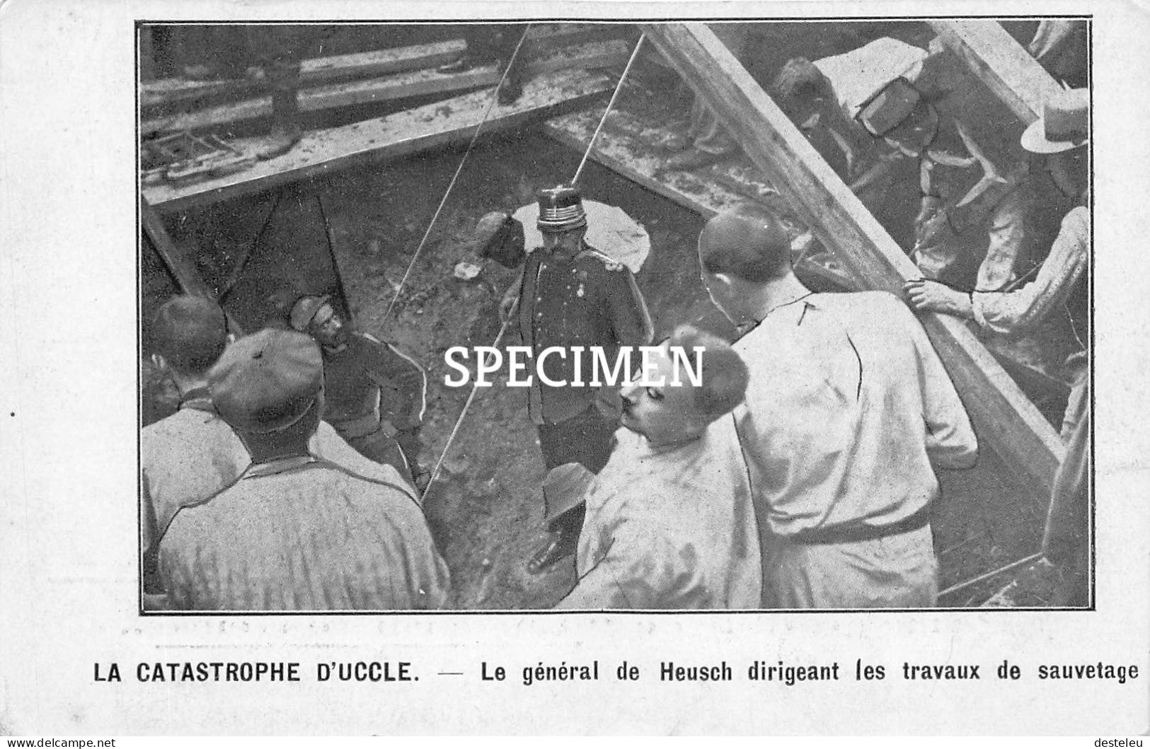 La Catastrophe D'Uccle - Le Général De Heusch Dirigeant Les Travaux De Sauvetage  -  Uccle - Ukkel - Uccle - Ukkel