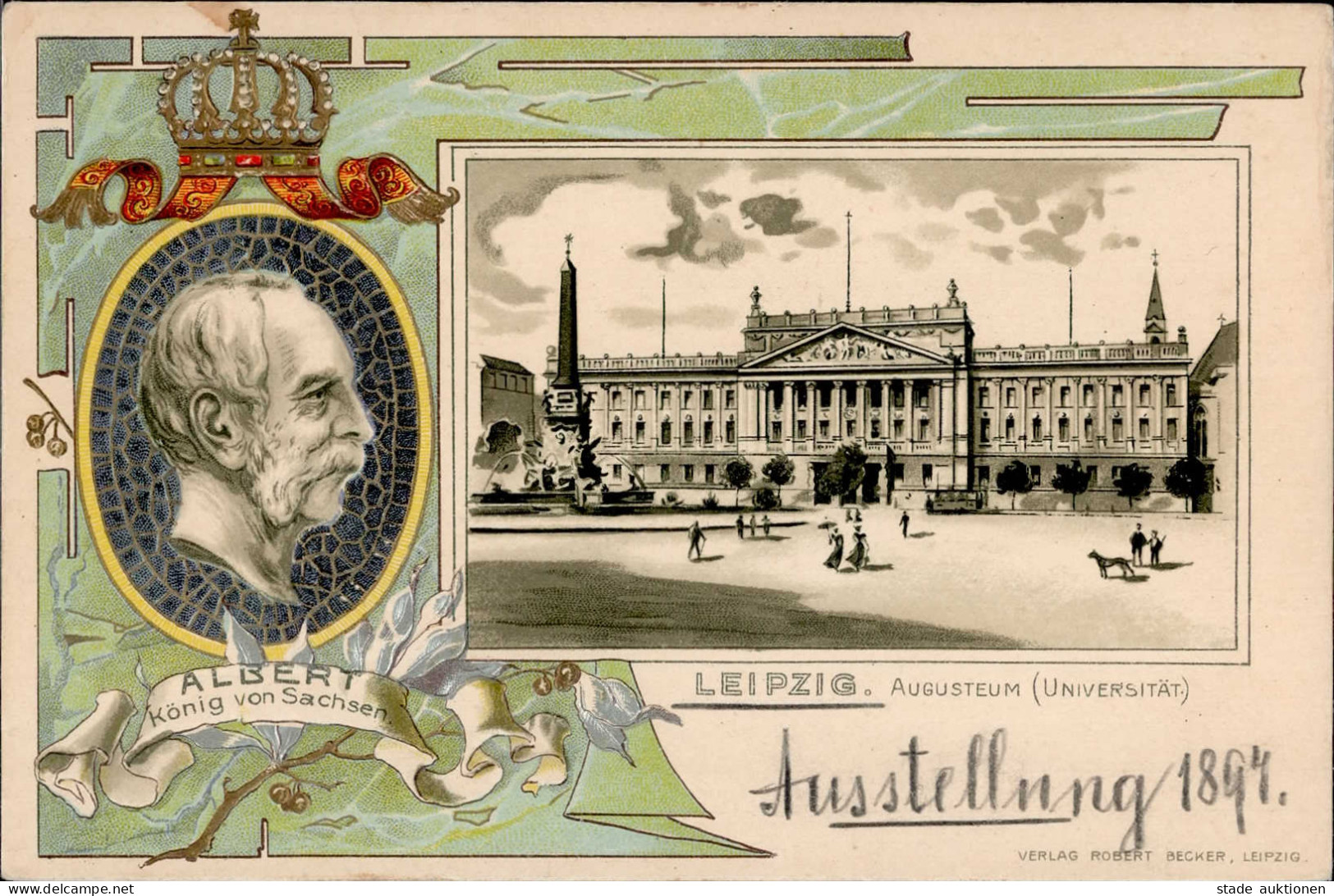 Leipzig (o-7000) Augusteum Universität Ausstellung 1894 König Albert Von Sachsen Prägedruck I-II Expo - Leipzig