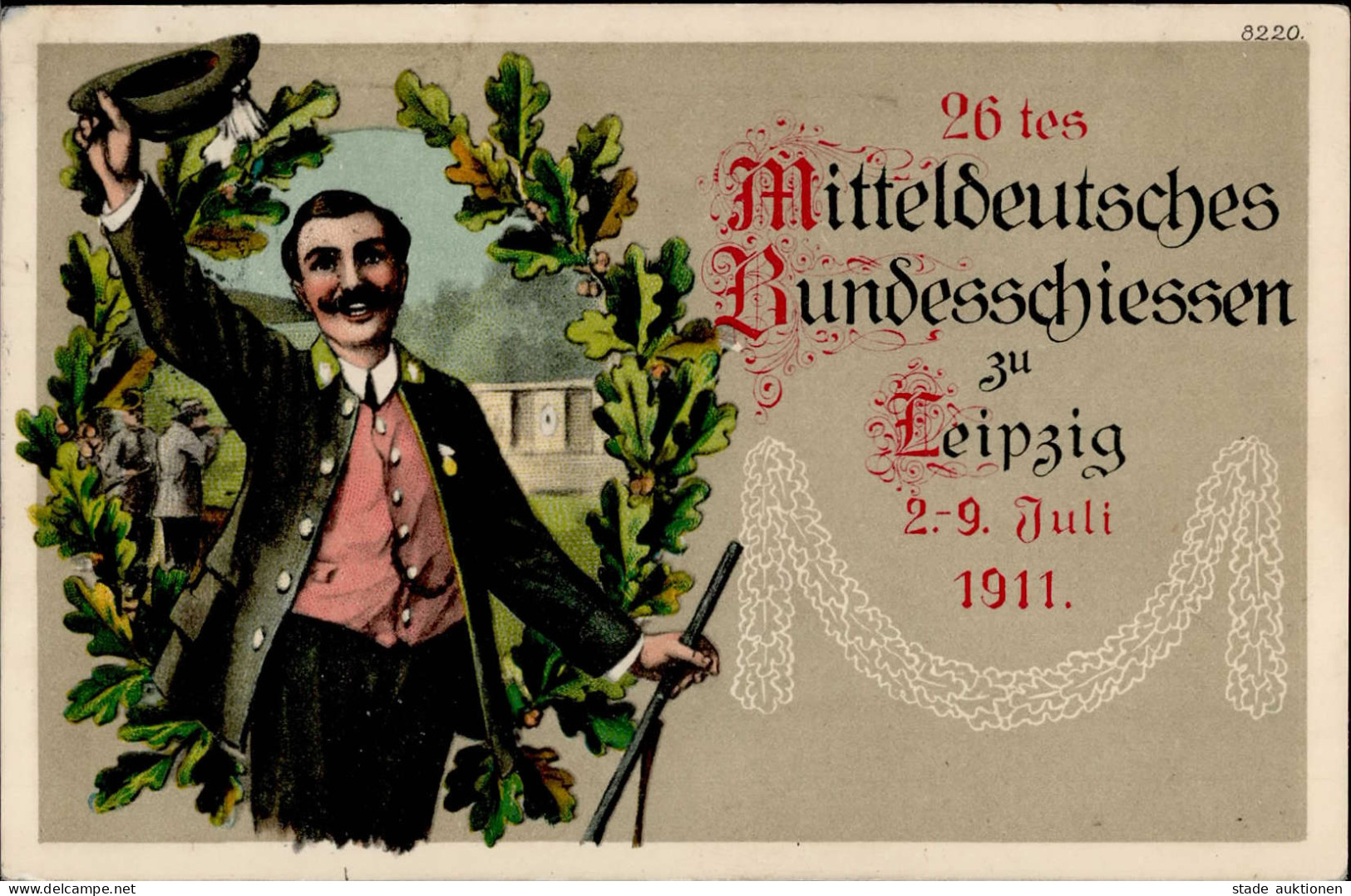 Leipzig (o-7000) 26. Mitteldeutsches Bundesschießen 2. Bis 9. Juli 1911 I- - Leipzig