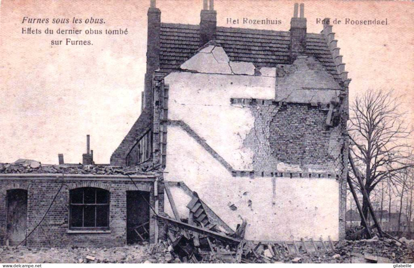 FURNES - VEURNE Sous Les Obus - Rue De Roosendael - Het Rozenhuis - Guerre 1914 /1918 - Veurne