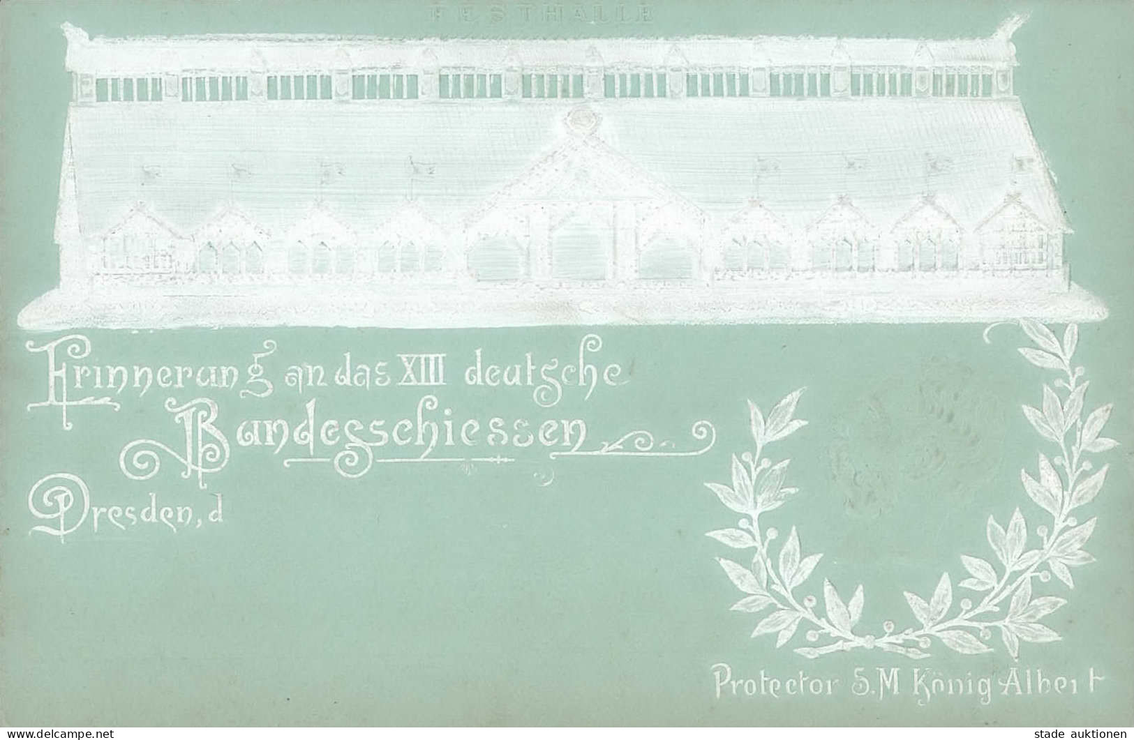 DRESDEN König Albert Prägekarte Erinnerung XIII DEUTSCHES BUNDESSCHIESSEN 1900 I - Other & Unclassified