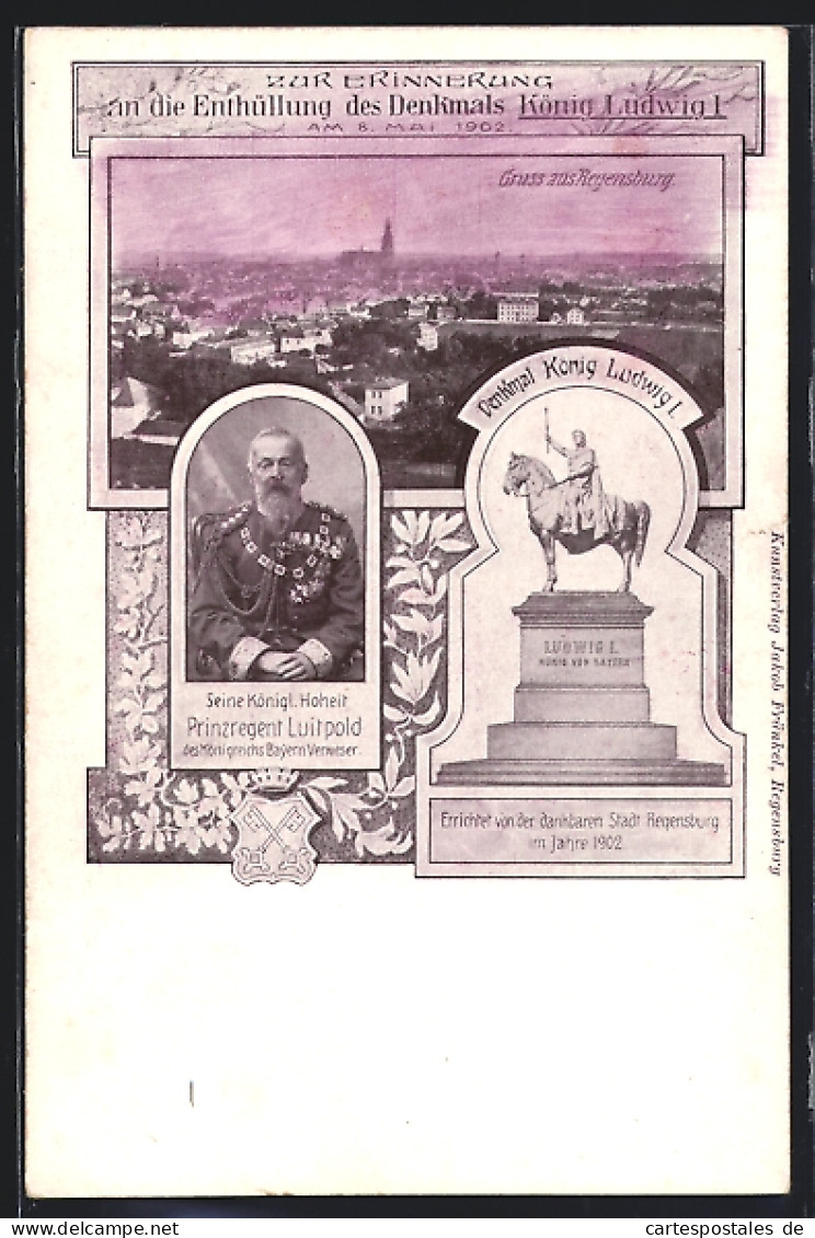 AK Regensburg, Denkmal König Ludwig I., Prinzregent Luitpold, Ortsansicht, Wappen, Festpostkarte Enthüllung 1902  - Regensburg