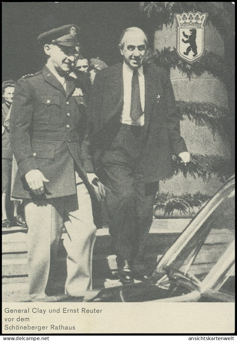 General Clay Und Ernst Reuter Vor Dem Schöneberger Rathaus Ngl #138.629 - Politische Und Militärische Männer