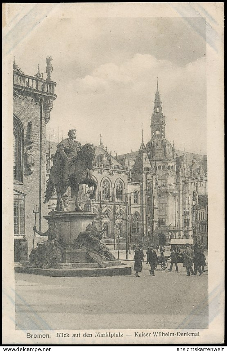 Bremen Blick Auf Den Marktplatz Kaiser-Wilhelm-Denkmal Ngl #138.709 - Andere & Zonder Classificatie