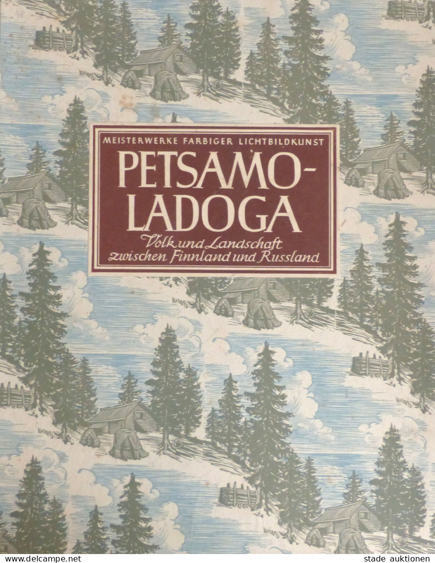 Nowaja Ladoga  (Russland) Buch Petsamo Ladoga Volk Und Landschaft Zwischen Finnland Und Rußland Von Fikentscher, Wolfgan - Russia