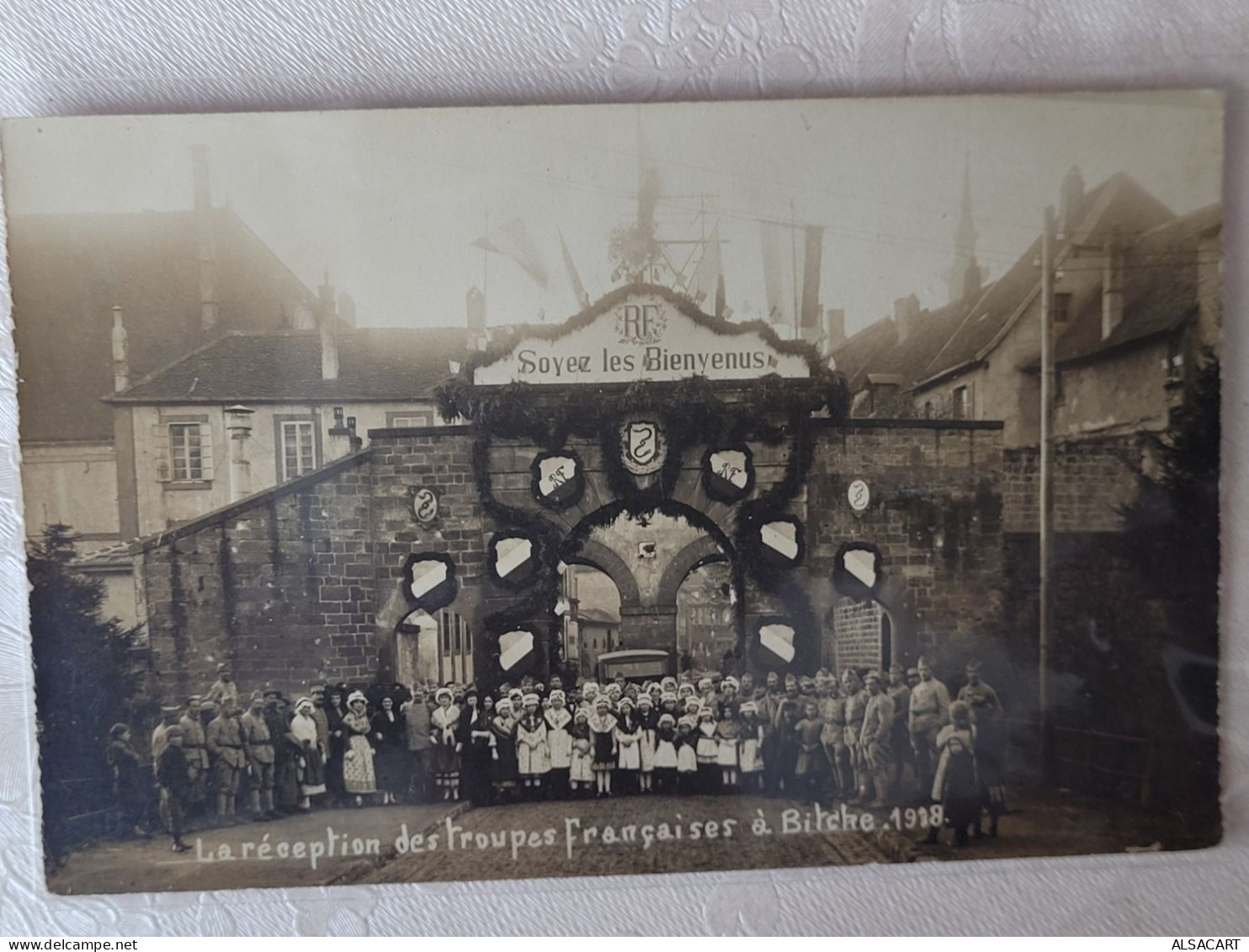 Carte Photo ,  Bitche Réception Des Troupes Françaises 1918 - Bitche