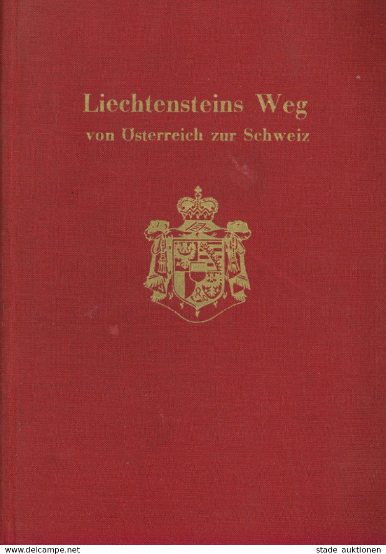 Liechtenstein Buch Liechtensteins Weg Von Österreich Zur Schweiz Von Dr. Prinz, Eduard 1946, 600 S. II - Liechtenstein