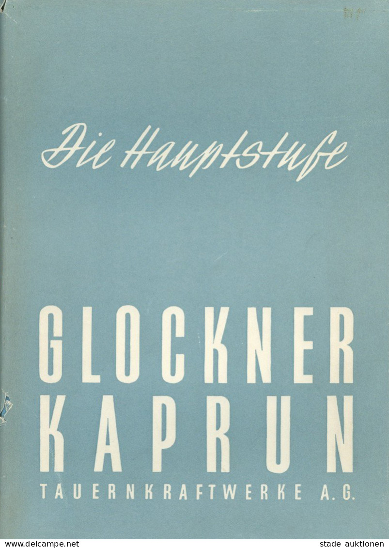 Kaprun (Österreich) Buch Die Hauptstufe Glockner Kaprun Tauernkraftwerke AG Von Götz, J. 1951, 304 S. II - Autres & Non Classés