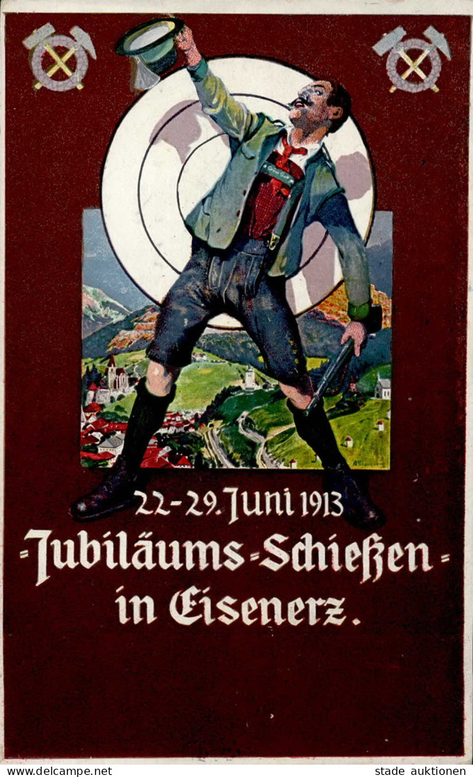 Eisenerz (Österreich) Jubiläumsschießen 22. Bis 29. Juni 1913 Signiert I- - Other & Unclassified