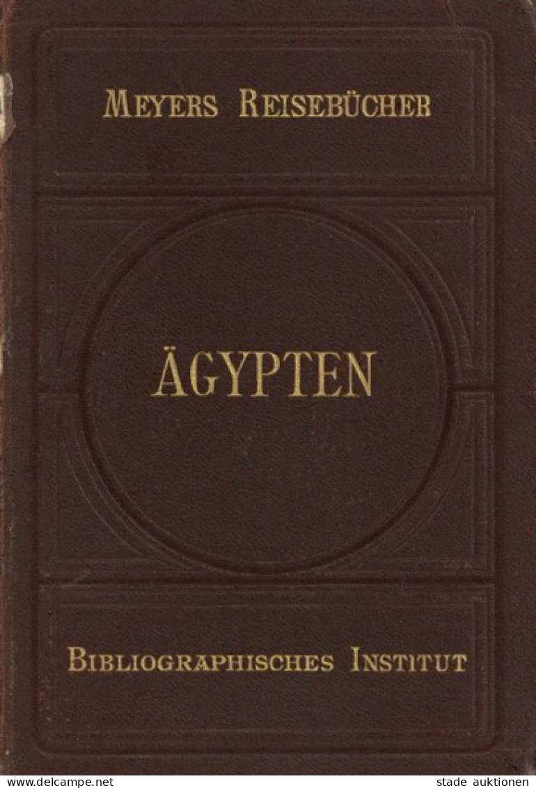 Ägypten Buch Meyers Reiseführer 4. Auflg. Mit 10 Karten, 20 Plänen Und 43 Textbilder 1904, Bibliographisches Institut Le - Altri & Non Classificati