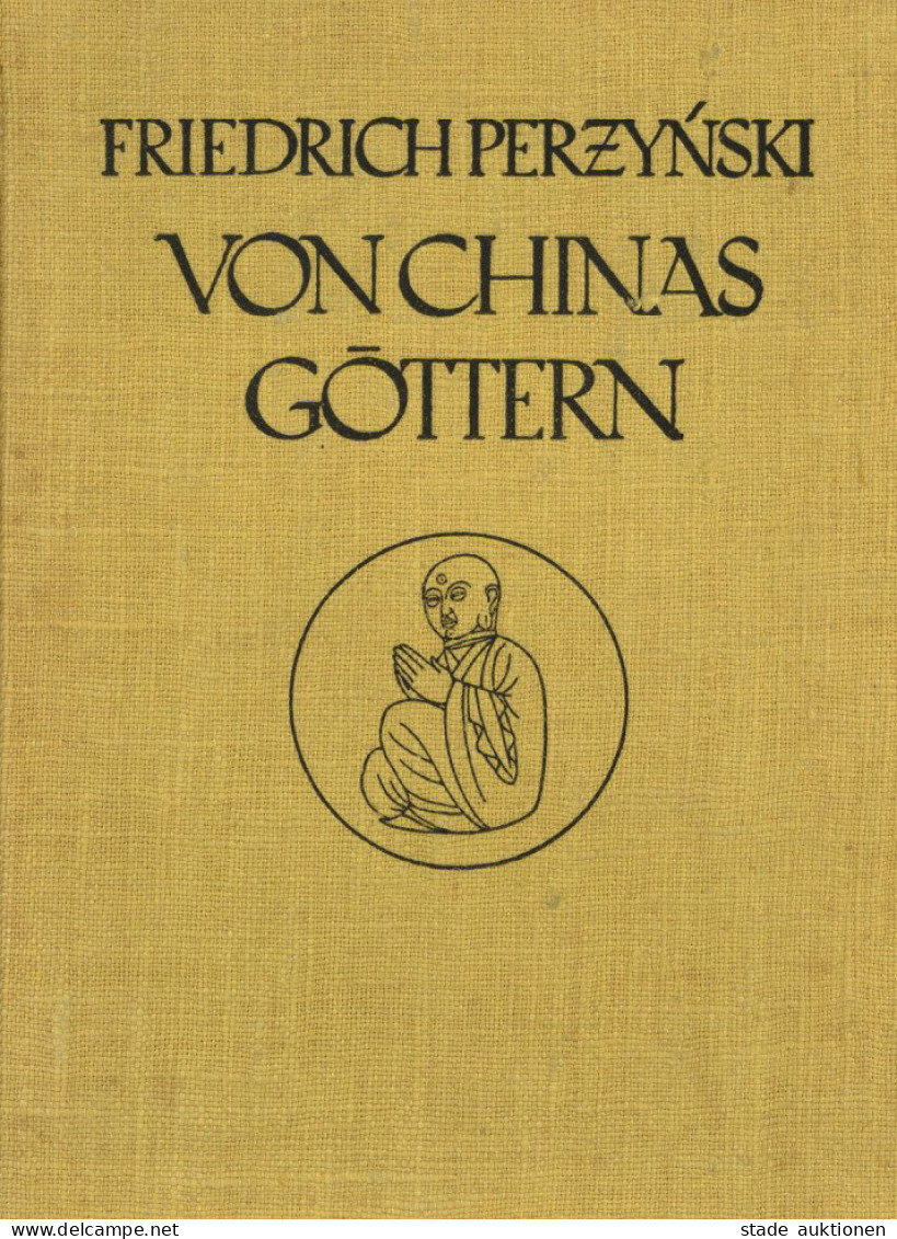 China Buch Von Chinas Göttern Reisen In China Von Perzynski, Friedrich 1920, Verlag Wolff München, 260 S. II - China