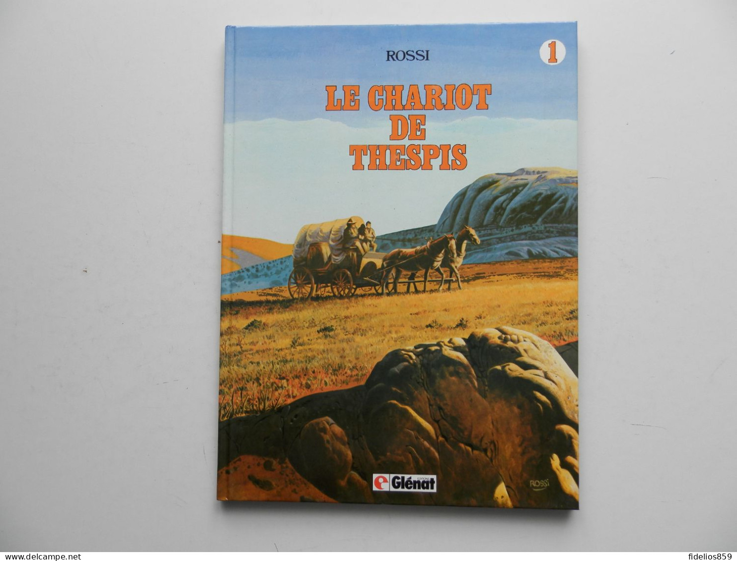 LE CHARIOT DE THEPSIS PAR ROSSI. TOME 1 EN EDITION 1982 COMME NEUF - Otros & Sin Clasificación