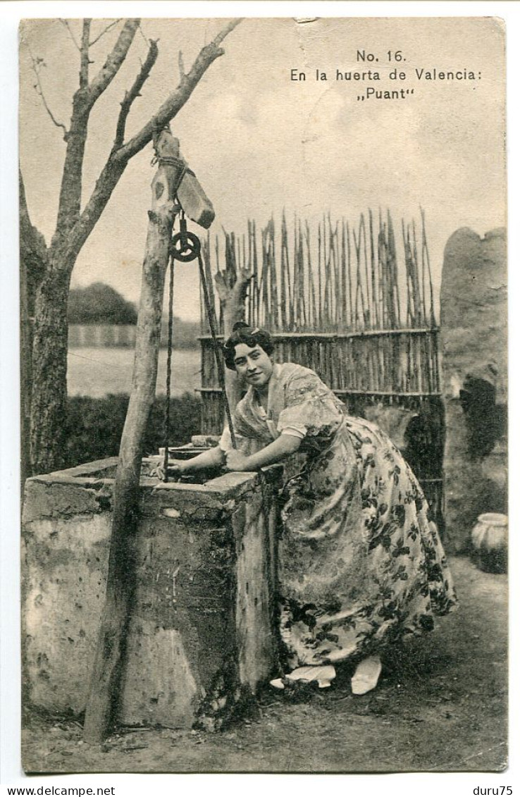 CPA Voyagé 1910 - En La Huerta De Valencia " Puant " ( Campagne Femme Espagnole Au Puits ) Collection E. Bott - Valencia