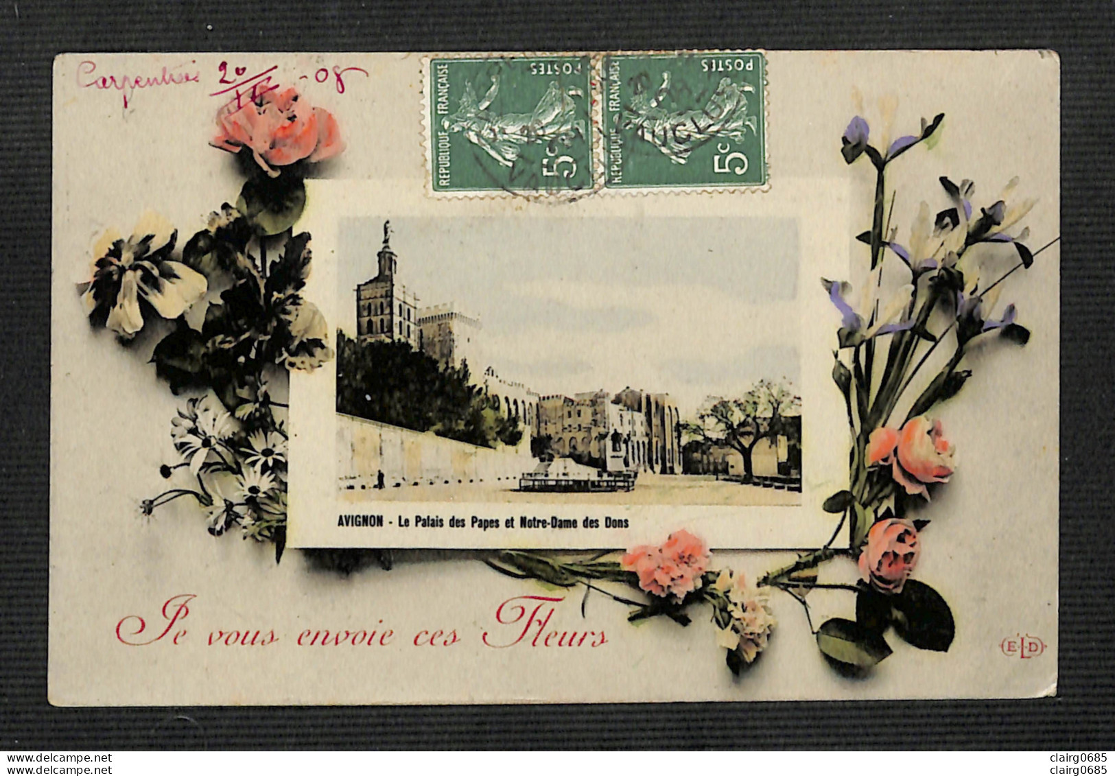 84 - AVIGNON - Je Vous Envoie Des Fleurs - Le Palais Des Papes Et Notre Dame Des Dons - 1908 - (peu Courante) - Avignon