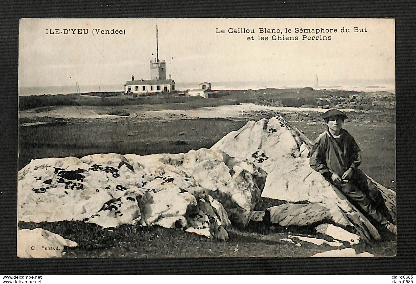 85 - ILE D'YEU - Le Caillou Blanc, Le Sémaphore Du But Et Les Chiens Perrins - Ile D'Yeu