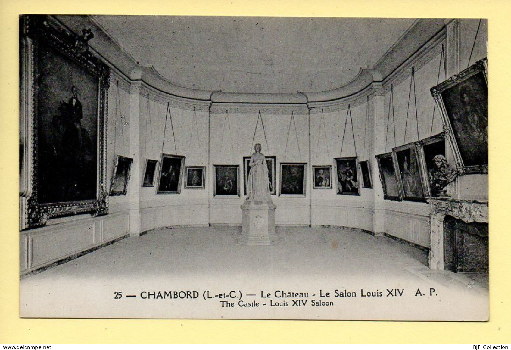 41. CHAMBORD – Le Château / Le Salon Louis XlV (voir Scan Recto/verso) - Chambord