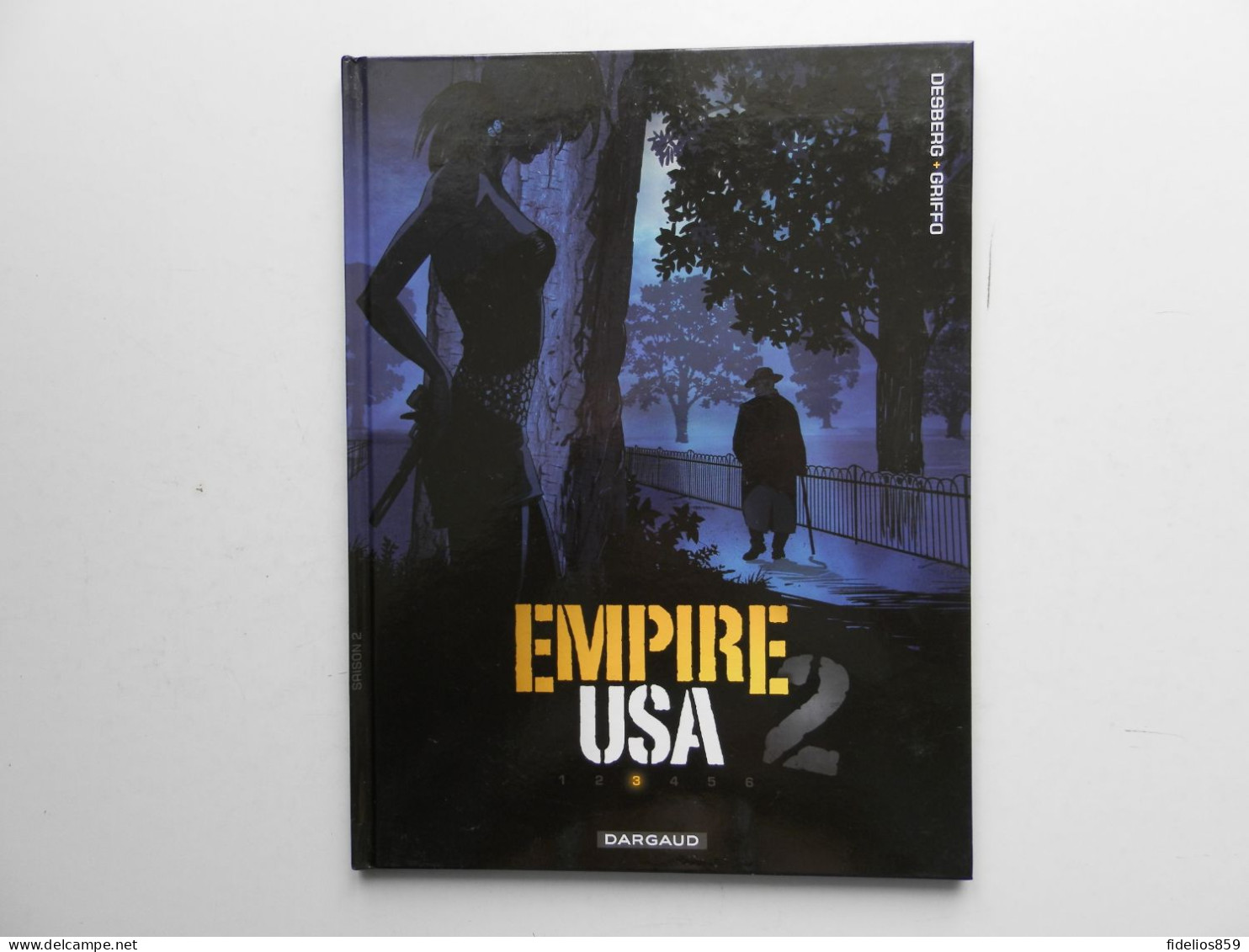 EMPIRE USA PAR DESBERG ET RECULE. TOME 3 EN EDITION 2011 TRES BON ETAT, QUASI NEUF - Autres & Non Classés