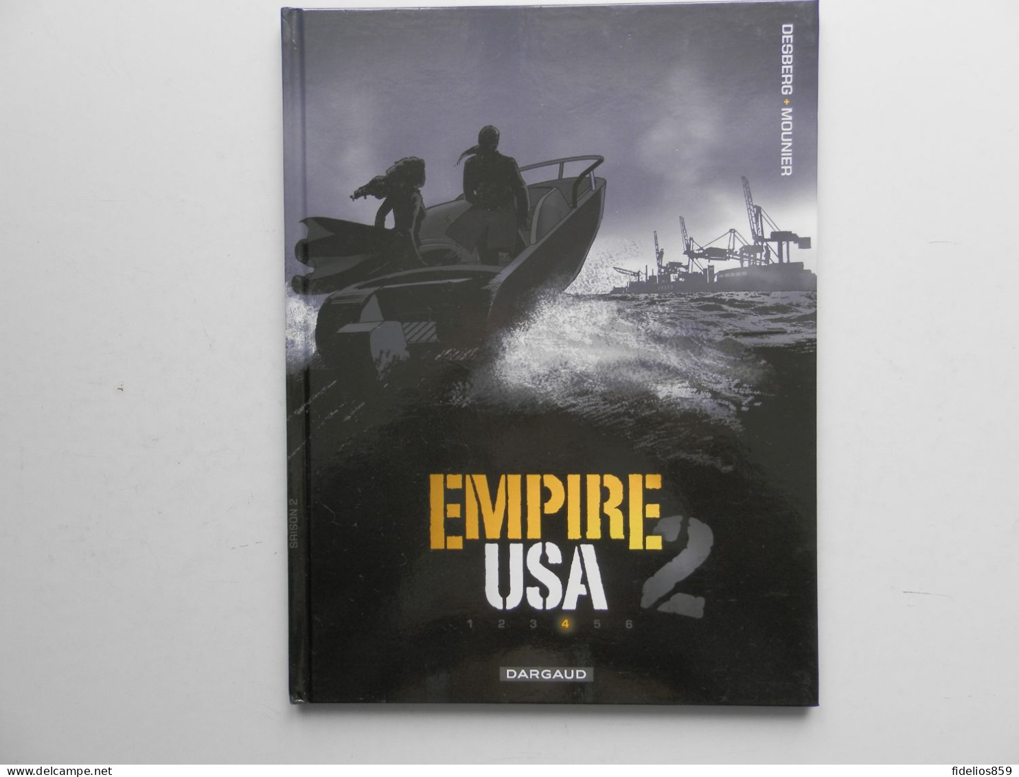 EMPIRE USA PAR DESBERG ET RECULE. TOME 4 EN EDITION 2011 TRES BON ETAT, QUASI NEUF - Otros & Sin Clasificación